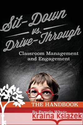 Sit-Down vs. Drive-Through Classroom Management and Engagement: The Handbook