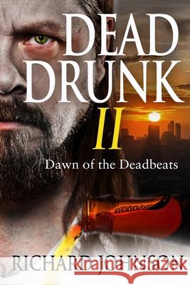 Dead Drunk II: Dawn of the Deadbeats