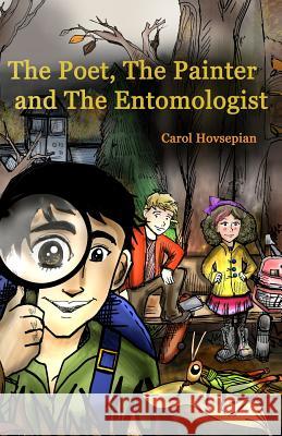 The Poet, The Painter and The Entomologist