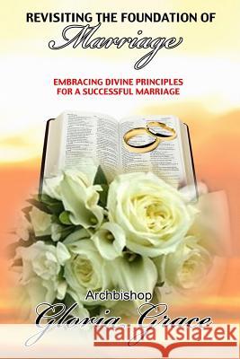 Revisiting the Foundation of Marriage: Embracing Divine Principles for a Successful Marriage