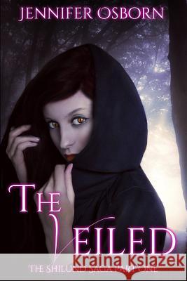 The Veiled - Expanded edition: The Shilund Saga Book 1