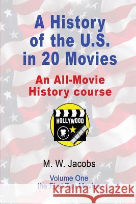 A History of the U.S. in 20 Movies: an All-Movie History Course