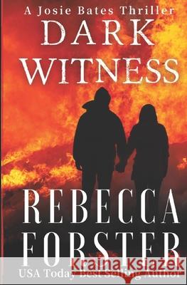 Dark Witness: A Josie Bates Thriller