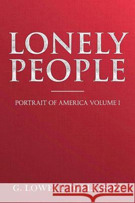 Lonely People: Portrait of America Volume I