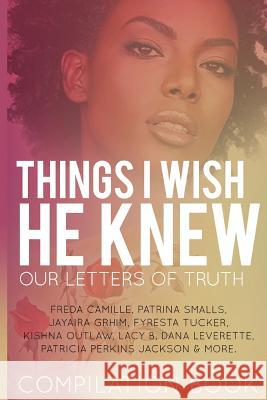 Things I Wish He Knew