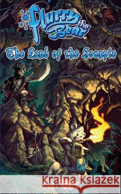The Land of the Sourpie (Flurry the Bear - Book 2)