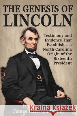The Genesis of Lincoln