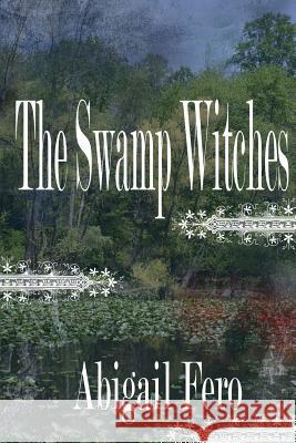 The Swamp Witches