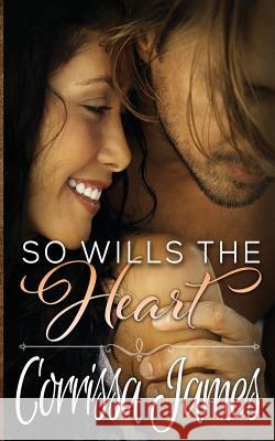 So Wills the Heart: Book 4 in the Great Plains Romance Series