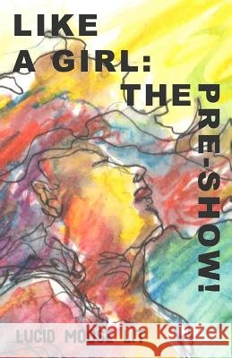 Like a Girl: The Pre-Show!