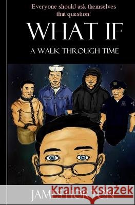 What If.A walk through time