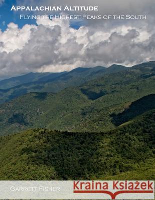 Appalachian Altitude: Flying the Highest Peaks of the South