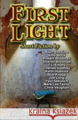 First Light: Short Fiction