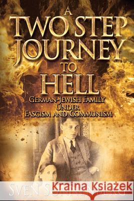 A Two Step Journey to Hell