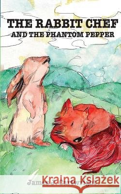 The Rabbit Chef: and the Phantom Pepper