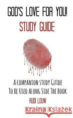 God's Love for You! - Study Guide: A Companion Study Guide to Be Used Along Side the Book