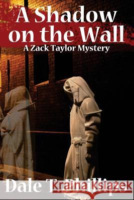 A Shadow on the Wall: A Zack Taylor Mystery