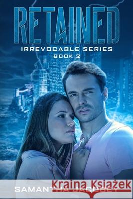 Retained: Book 2 of the Irrevocable Series
