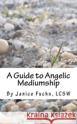 A Guide to Angelic Mediumship