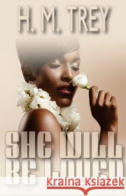 She Will Be Loved (Peace In The Storm Publishing Presents)