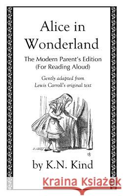 Alice in Wonderland: The Modern Parent's Edition (For Reading Aloud)