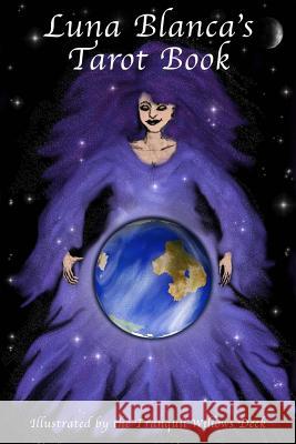 Luna Blanca's Tarot Book