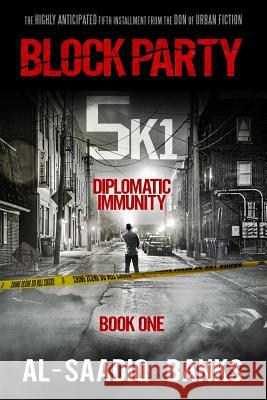 Block Party 5k1: Diplomatic Immunity