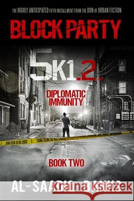 Block Party 5k1: Diplomatic Immunity