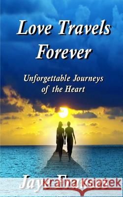 Love Travels Forever