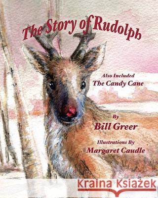 The Story of Rudolph: Also Included - The Candy Cane