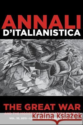 The Great War and the Modernist Imagination in Italy: Annali d'italianistica