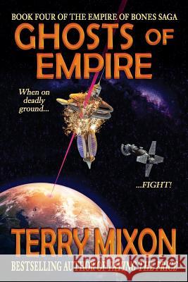 Ghosts of Empire: Book 4 of The Empire of Bones Saga