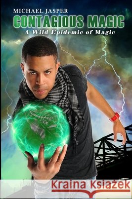 A Wild Epidemic of Magic