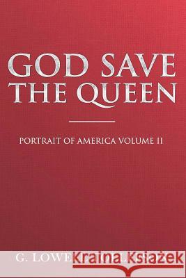 God Save The Queen: Portrait of America Volume II