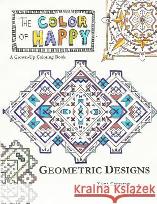 The Color of Happy: Geometric Designs: A Grown-Up Coloring Book