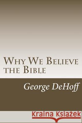 Why We Believe the Bible