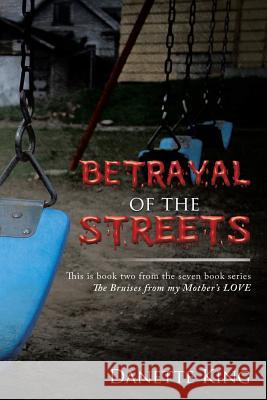 Betrayal of the Streets