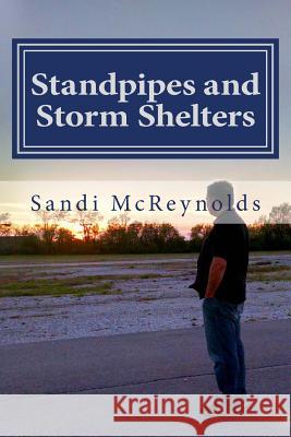 Standpipes and Storm Shelters: The Story of Butterflies and Miracles Continues