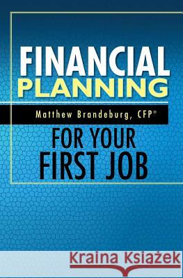 Financial Planning For Your First Job: A Comprehensive Financial Planning Guide