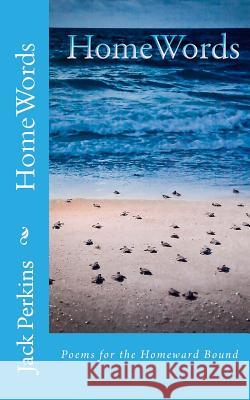 HomeWords: Poetry of Jack Perkins