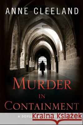Murder in Containment: A Doyle and Acton Mystery