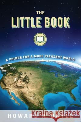 The Little Book: A Primer for a More Pleasant World