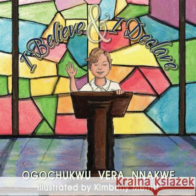 I Believe and I Declare