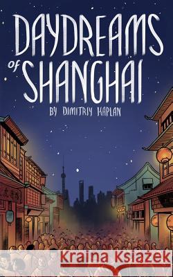 Daydreams of Shanghai