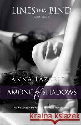 Lines That Bind - Among the Shadows - Part Four