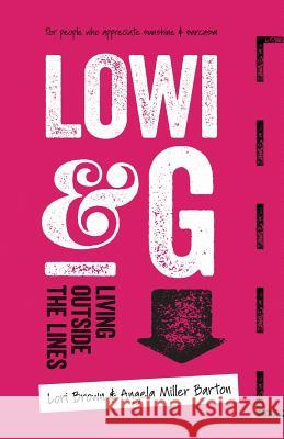 Lowi & G: Living Outside the Lines