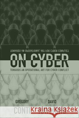 On Cyber: Towards an Operational Art for Cyber Conflict