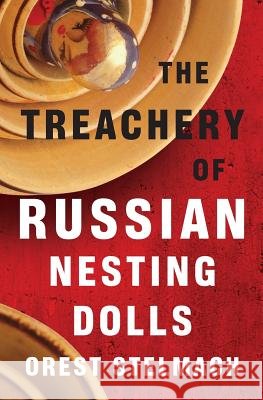 The Treachery of Russian Nesting Dolls