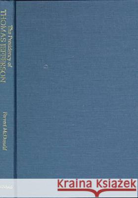 The Presidency of Thomas Jefferson