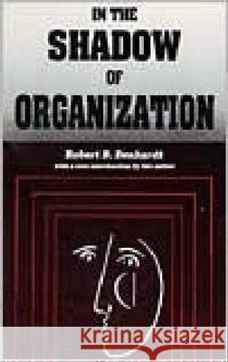 In the Shadow of Organization